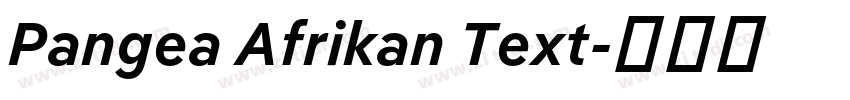 Pangea Afrikan Text字体转换 Pangea Afrikan Text字体转换
